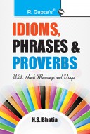 Idioms, Phrases & Proverbs: with Hindi Meanings & Usage