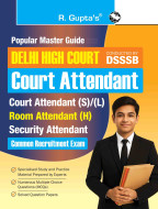 Delhi High Court: Court Attendant / Room Attendant / Security Attendant Common Recruitment Exam Guide