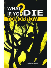 What If You Die Tomorrow