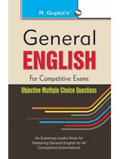 General English for Competitive Exams: Objective Multiple Choice Questions