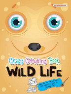 Crazy Colouring Book—Wild Life