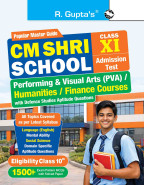 CM Shri School (Class XI) – Performing & Visual Arts (PVA) / Humanities / HE21CS (Finance) Admission Test Guide