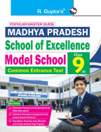 Madhya Pradesh: School of Excellence/Model School (Class 9th) Common Entrance Test Guide