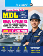 MDL: Trade Apprentice - Draftsman (Mechanical), Electrician, Fitter, Pipe & Structural Fitter (Group ‘A’ 10th Class) CBT Guide