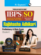 IBPS – Specialist Officer (SO) Rajbhasha Adhikari (Scale-I) Preliminary & Main Exam Guide 