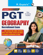 PGT: GEOGRAPHY Recruitment Exam Guide (For KVS, DSSSB, NVS, EMRS, UPSESSB, HPSC, Army Public School etc.)