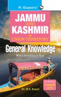 Jammu & Kashmir (Union Territory) General Knowledge: Including Ladakh (UT) with Latest Facts & Data